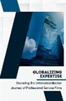 Voltas Kate - Globalizing Expertise: Decoding the Internationalization Journey of Professional Service Firms