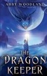 Abby Woodland - The Dragon Keeper