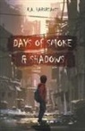 R. A. Hargreaves - Days of Smoke and Shadow