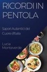 Lucia Monteverde - Ricordi in Pentola