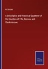 M. Barbieri - A Descriptive and Historical Gazetteer of the Counties of Fife, Kinross, and Clackmannan
