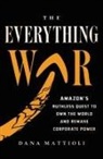 Dana Mattioli - The Everything War