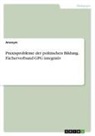 Anonymous - Praxisprobleme der politischen Bildung. Fächerverbund GPG integrativ