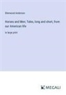 Sherwood Anderson - Horses and Men; Tales, long and short, from our American life