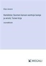 Elias Lönnrot - Kanteletar; Suomen kansan wanhoja lauluja ja wirsiä, Toinen kirja