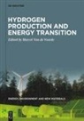 Marcel van de Voorde, Marcel Van de Voorde, Marcel van de Voorde - Energy, Environment and New Materials - Volume 1: Hydrogen Production and Energy Transition