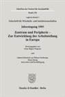 Hans-Jürgen Vosgerau - Zentrum und Peripherie - Zur Entwicklung der Arbeitsteilung in Europa.
