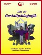 Rene Reichel, René Reichel, Eva Scala - Das ist Gestaltpädagogik