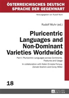 Rudolf Muhr - Pluricentric Languages and Non-Dominant Varieties Worldwide