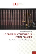 Sergelin Briguèl Omboula - LE DROIT DU CONTENTIEUX PENAL FONCIER