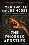 Joe Moore, Lynn Sholes - The Phoenix Apostles