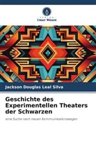 Jackson Douglas Leal Silva - Geschichte des Experimentellen Theaters der Schwarzen