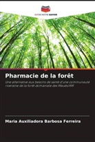 Maria Auxiliadora Barbosa Ferreira - Pharmacie de la forêt