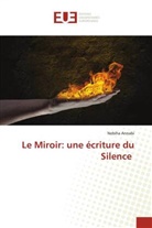 Nebiha Annabi - Le Miroir: une écriture du Silence