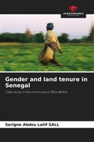Serigne Abdou Latif SALL - Gender and land tenure in Senegal