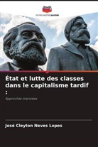 José Cleyton Neves Lopes - État et lutte des classes dans le capitalisme tardif :