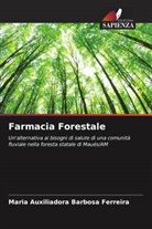 Maria Auxiliadora Barbosa Ferreira - Farmacia Forestale