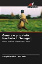 Serigne Abdou Latif SALL - Genere e proprietà fondiaria in Senegal