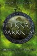 Marc Johnson - Eternal Darkness (The Passage of Hellsfire, Book 4)