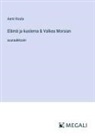 Aarni Kouta - Elämä ja kuolema & Valkea Morsian