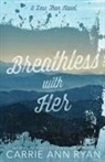Carrie Ann Ryan - Breathless With Her - Special Editions