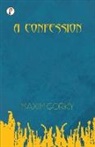 Maxim Gorky - A Confession