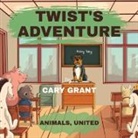 Cary Grant - Twist's Adventure