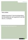 Tobias Schlößer - Maßgeschneiderte Unterweisungseinheit für Auszubildende mit Legasthenie und LRS (Koch, 2. Lehrjahr)