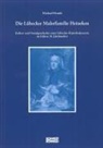 Michael Hundt - Die Lübecker Malerfamilie Heineken