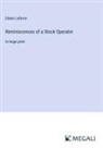 Edwin Lefevre - Reminiscences of a Stock Operator