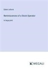 Edwin Lefevre - Reminiscences of a Stock Operator