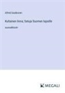 Alfred Saukkonen - Kultainen linna; Satuja Suomen lapsille