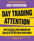 Gary Vaynerchuk, Vaynerchuk Gary - Day Trading Attention