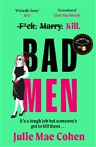 Julie Mae Cohen - Bad Men
