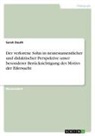 Sarah Dauth - Der verlorene Sohn in neutestamentlicher und didaktischer Perspektive unter besonderer Berücksichtigung des Motivs der Eifersucht