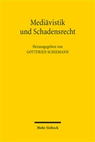 Gottfried Schiemann - Mediävistik und Schadensrecht