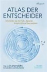 Philipp Boateng, Marcus Braukmann, Johanna Dahm, Rachida Dahmann, San Echemendia, Sandra Echemendia... - Atlas der Entscheider