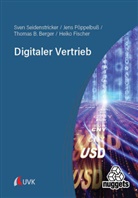 Thom Berger, Thomas B Berger, Thomas B. Berger, Heiko Fischer, Jens Pöppelbuß, Sv Seidenstricker... - Digitaler Vertrieb