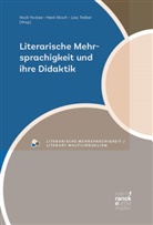 Nazli Hodaie, Heidi Rösch, Lisa Theresa Treiber, Lisa Theresa Treiber - Literarische Mehrsprachigkeit und ihre Didaktik