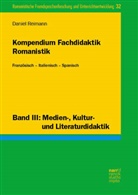 Daniel Reimann - Kompendium Fachdidaktik Romanistik. Französisch - Italienisch - Spanisch