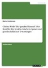 Marie Lindemann - Christa Wolfs "Der geteilte Himmel". Der Konflikt Rita Seidels zwischen eigenen und gesellschaftlichen Erwartungen