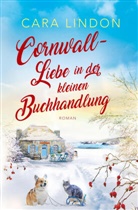 Christiane Lind, Cara Lindon - Cornwall-Liebe in der kleinen Buchhandlung