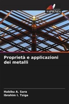 Habibu A. Sara, Ibrahim I. Tsiga - Proprietà e applicazioni dei metalli