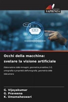 G. Praveena, K. Umamaheswari, G. Vijayakumar - Occhi della macchina: svelare la visione artificiale