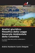 Andrés Humberto Castro Delgado - Analisi giuridico-filosofica della Legge Generale Ambientale della Colombia