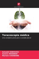 Mariem CHAÂBANE, Selsabil DABOUSSI, Samira MHAMEDI - Toracoscopia médica