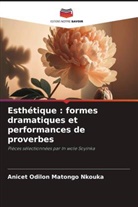 Anicet Odilon MATONGO NKOUKA - Esthétique : formes dramatiques et performances de proverbes