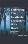 Patricia Todd - Embracing The Inevitable