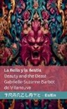 Gabrielle-Suzanne Barbot de Villeneuve - La Bella y la Bestia / Beauty and the Beast