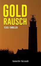 Annette Krau&szlig;, Annette Krauss - Goldrausch